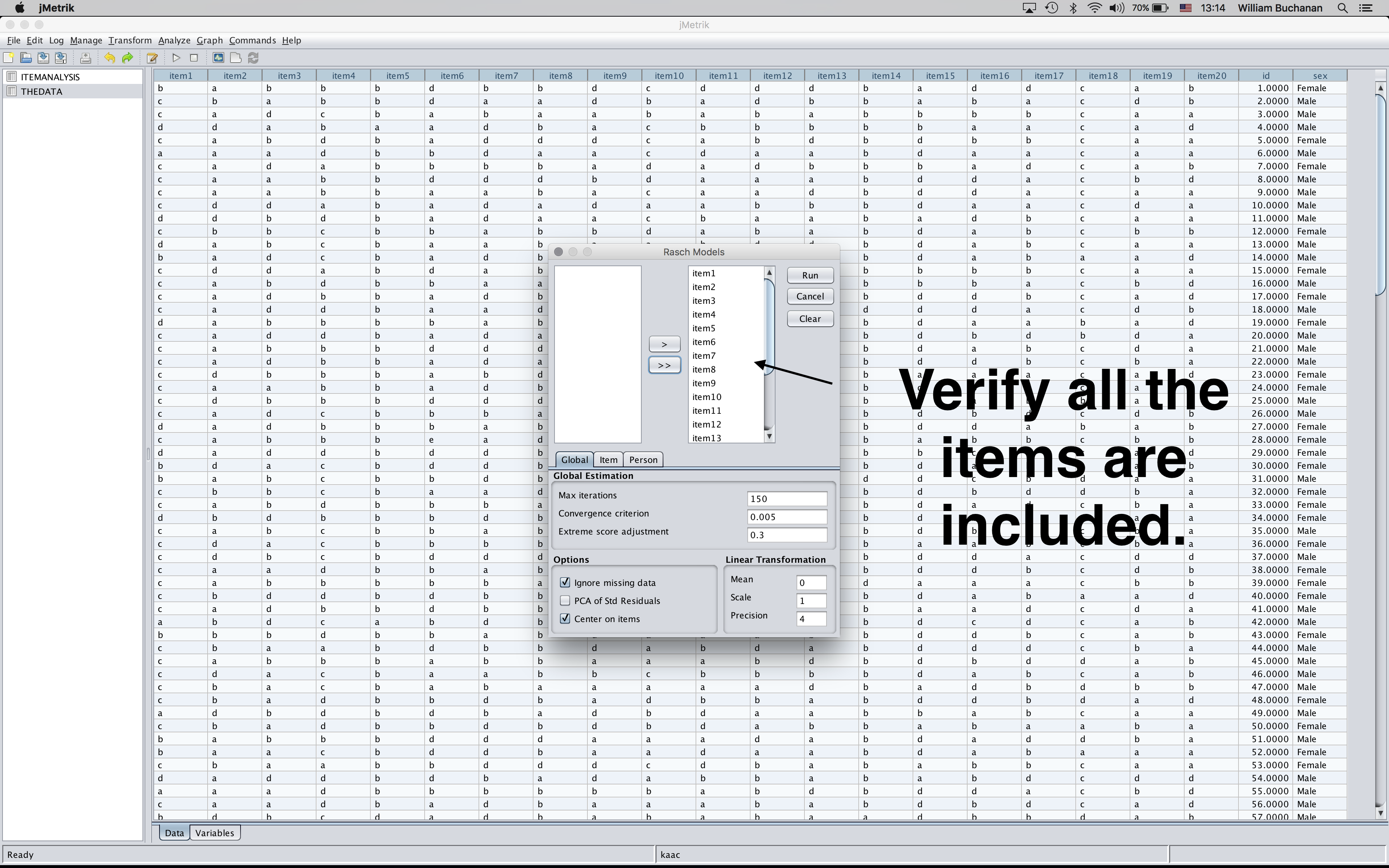Verify that all items you want included in the analysis are located in the box on the right